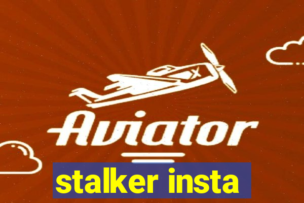 stalker insta